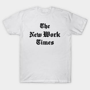 NEW WORKERS T-Shirt